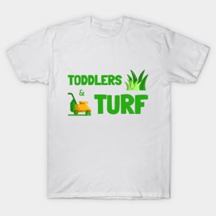 Toddlers & Turf T-Shirt